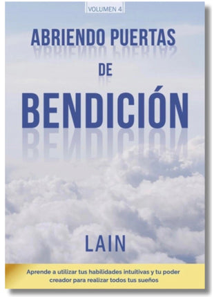 Abriendo puertas de bendición / Opening Doors of Blessing – Lain Garcia Calvo (Spanish Book) – International Shipping