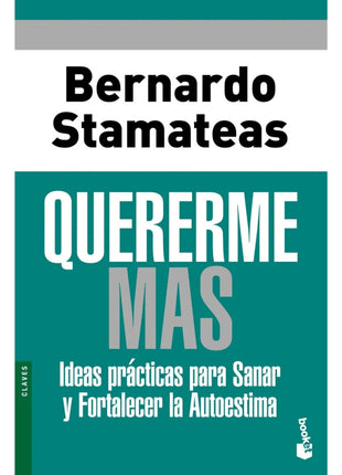 Quererme Más / Love Myself More – Bernardo Stamateas (Spanish Book) – International Shipping