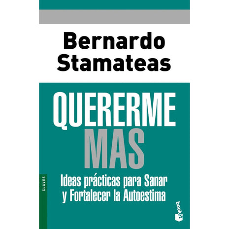 Quererme Más / Love Myself More – Bernardo Stamateas (Spanish Book) – International Shipping