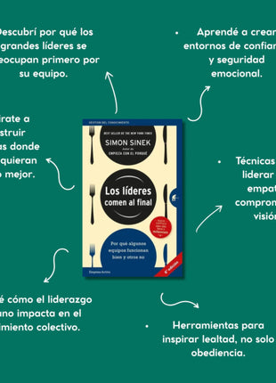 Los líderes comen al final / Leaders Eat Last – Simon Sinek (Spanish Edition)