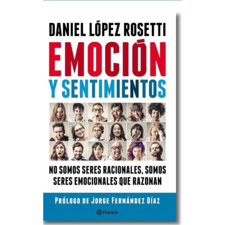 Emoción y sentimientos / Emotion and Feelings – Daniel López Rosetti (Spanish Book) – International Shipping