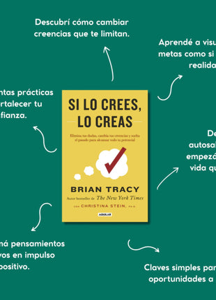 Si lo crees, lo creas / Believe It to Achieve It – Brian Tracy (Spanish Edition)