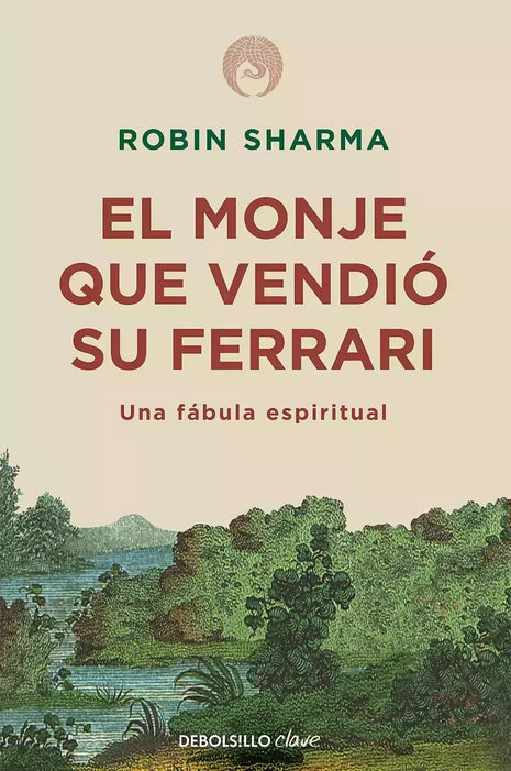 El monje que vendió su Ferrari / The Monk Who Sold His Ferrari – Robin Sharma (Spanish Book) – International Shippinginternacional
