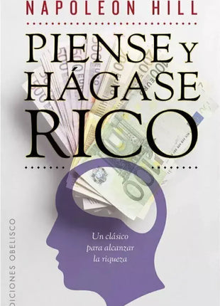 Piense y Hágase Rico / Think and Grow Rich – Napoleon Hill (Spanish Book) – International Shipping