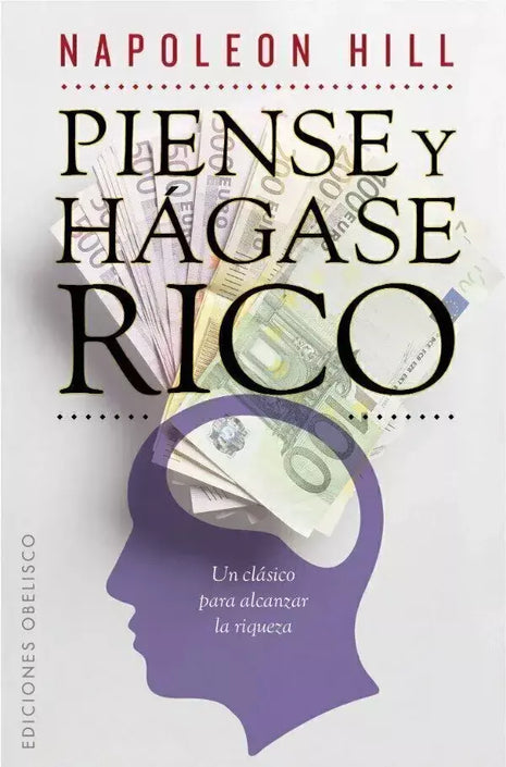 Piense y Hágase Rico / Think and Grow Rich – Napoleon Hill (Spanish Book) – International Shipping